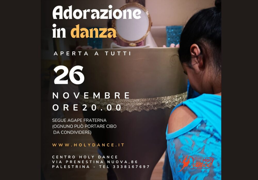 Adorazione in danza aperta a tutti: ti aspettiamo il 26 novembre